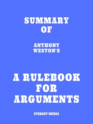cover image of Summary of Anthony Weston's a Rulebook for Arguments